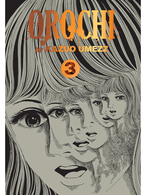 Title details for Orochi: The Perfect Edition, Volume 3 by Kazuo Umezz - Available